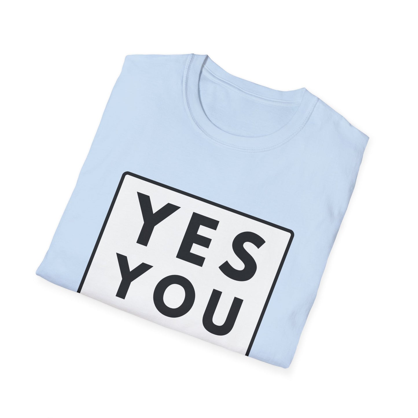 YES YOU CAN T-Shirt
