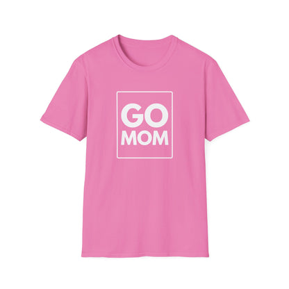GO MOM T-Shirt