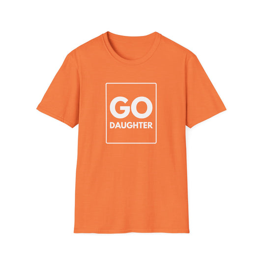 GO DAUGHTER T-Shirt