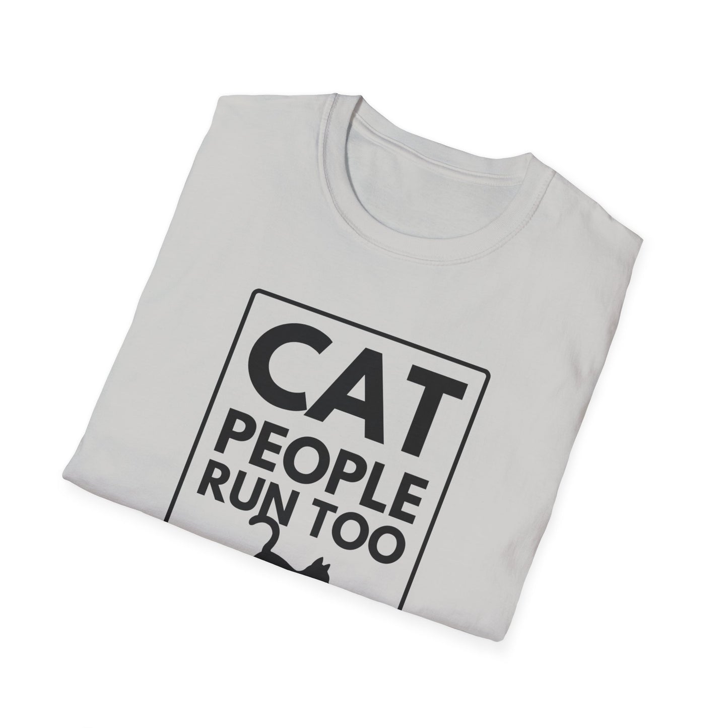 CAT PEOPLE RUN TOO T-Shirt
