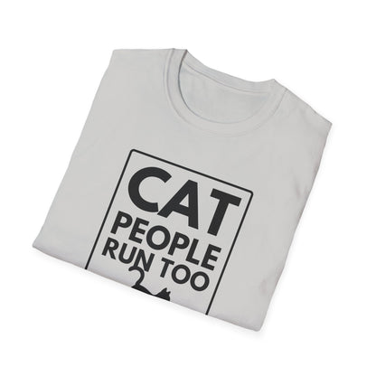 CAT PEOPLE RUN TOO T-Shirt