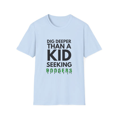 A KID SEEKING BOOGERS T-Shirt