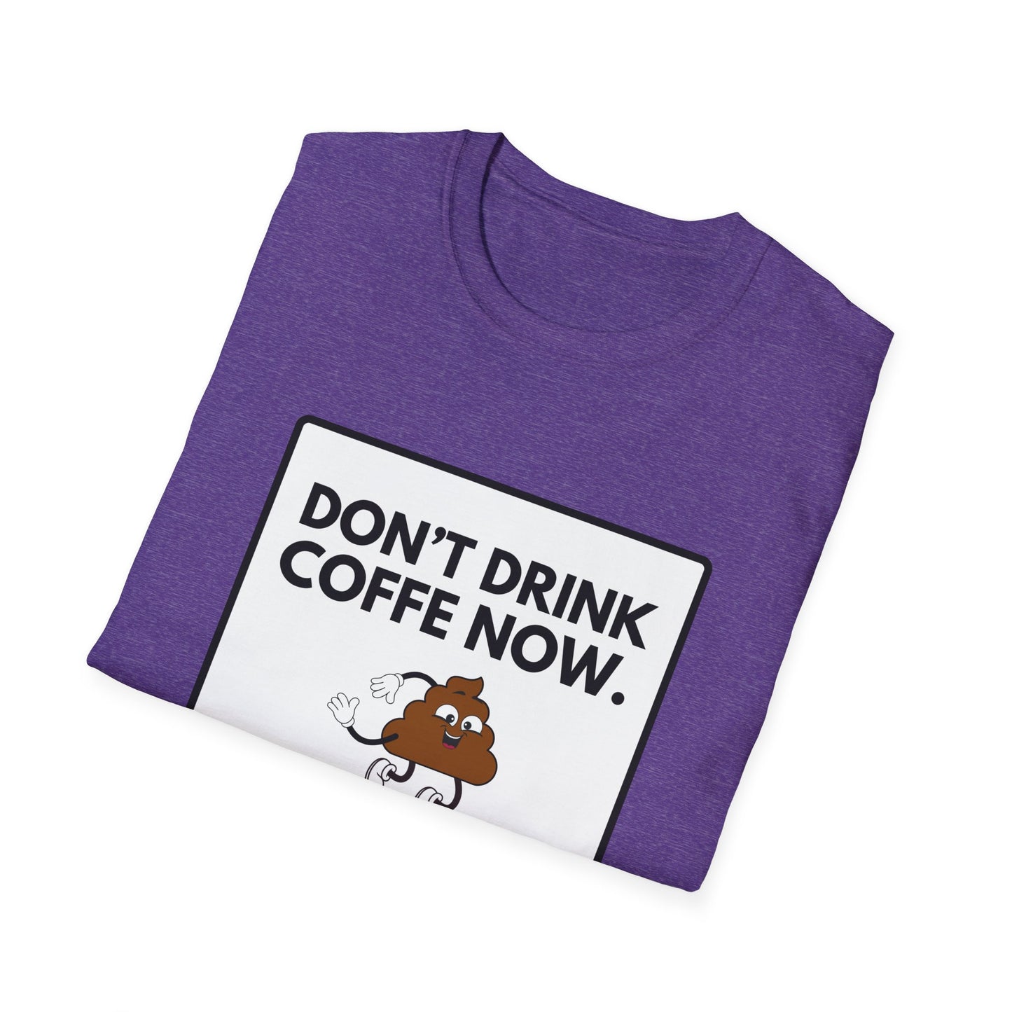 NO COFFE NOW T-Shirt