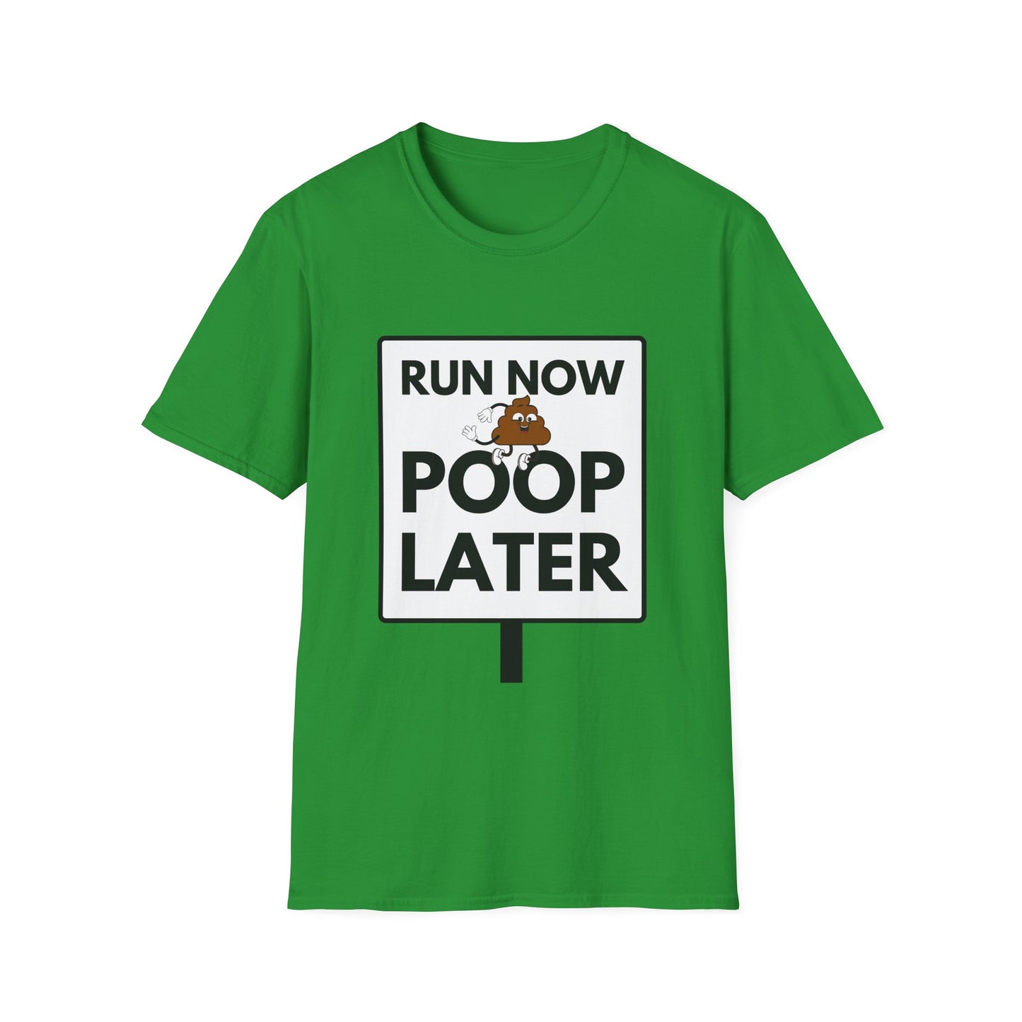 POOP LATER T-Shirt