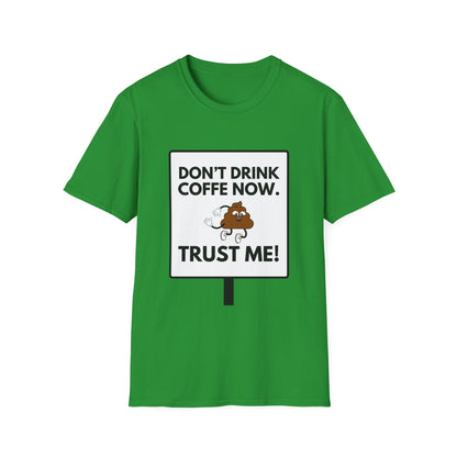 NO COFFE NOW T-Shirt