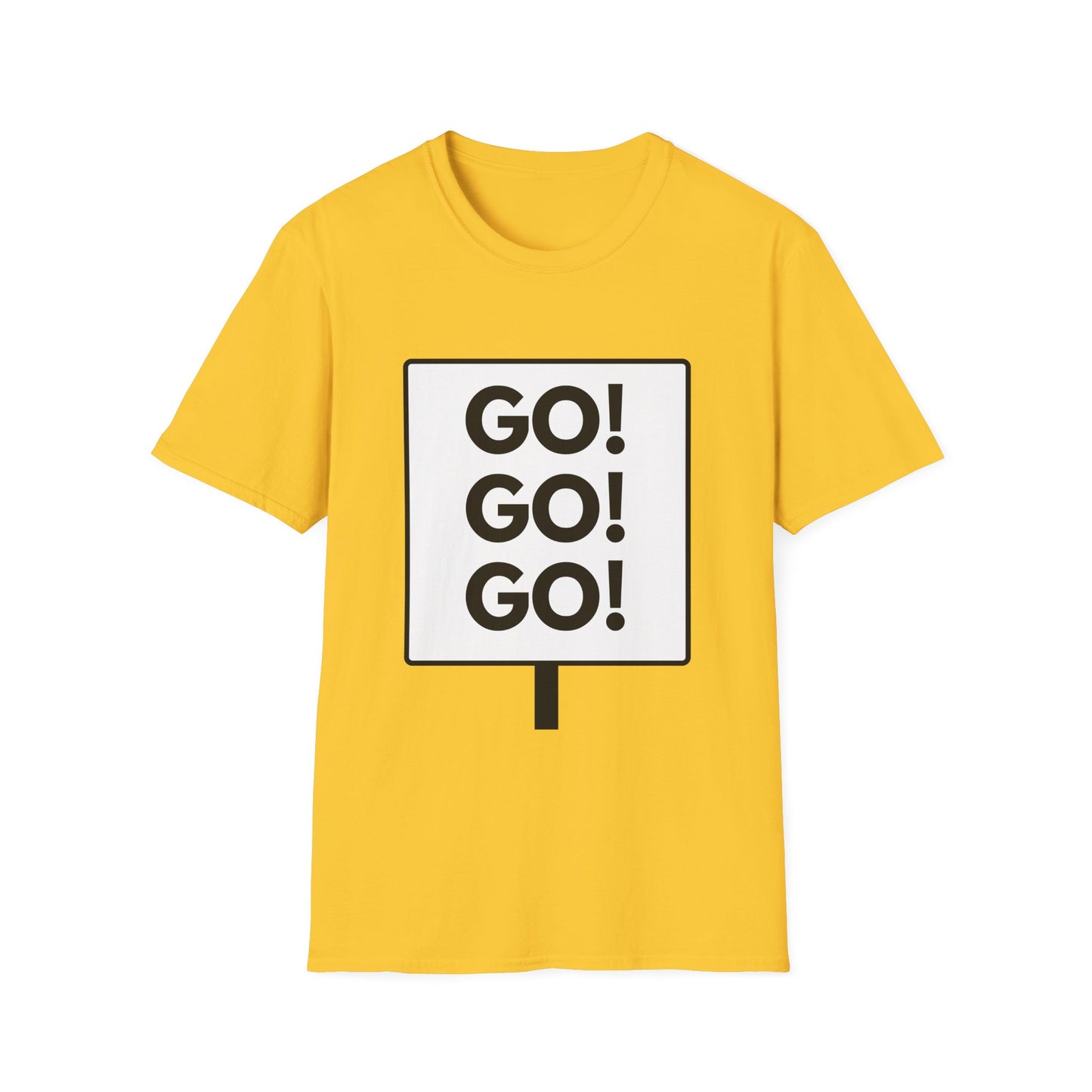 GO GO GO T-Shirt