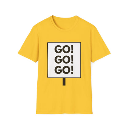 GO GO GO T-Shirt