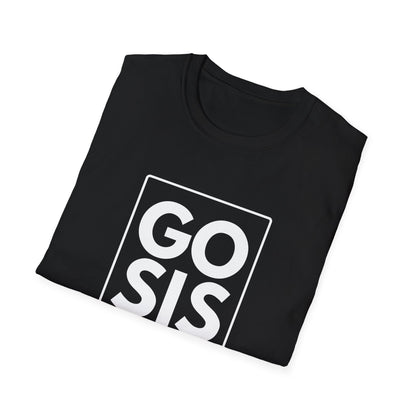GO SIS T-Shirt