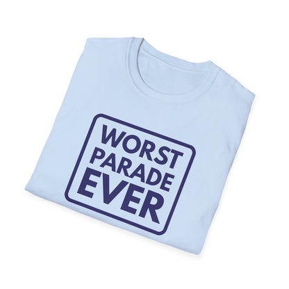 WORST PARADE EVER T-Shirt