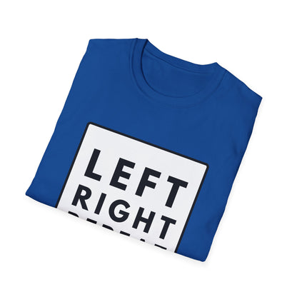 LEFT RIGHT REPEAT T-Shirt