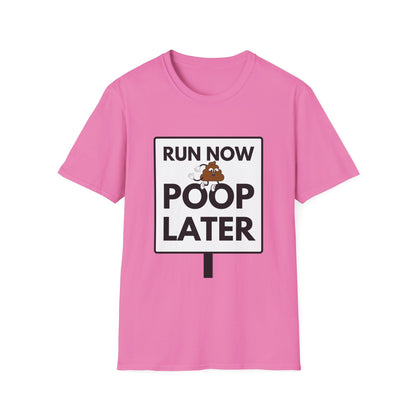 POOP LATER T-Shirt