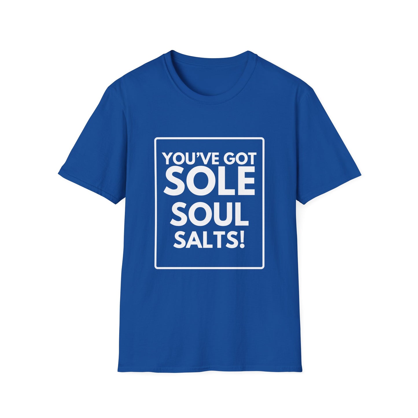 SOLE, SOUL, SALTS T-Shirt