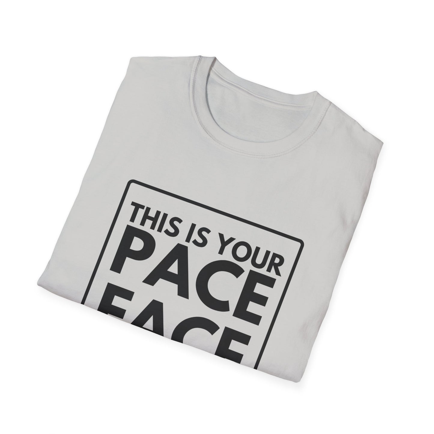 PACE FACE T-Shirt
