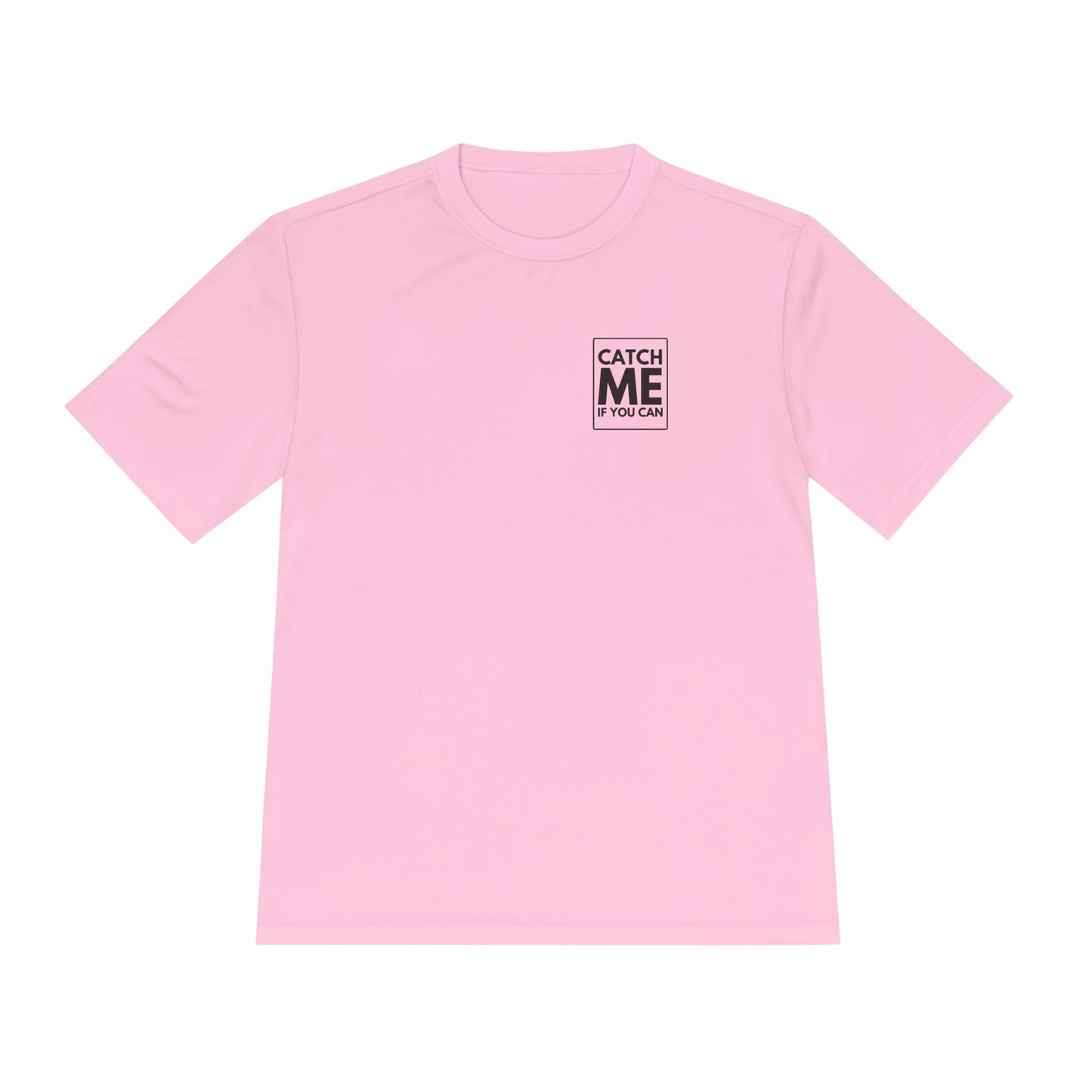CATCH ME IF YOU CAN *Premium Athletic T-Shirt