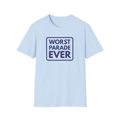 WORST PARADE EVER T-Shirt