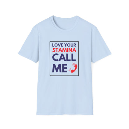 STAMINA CALL ME T-Shirt