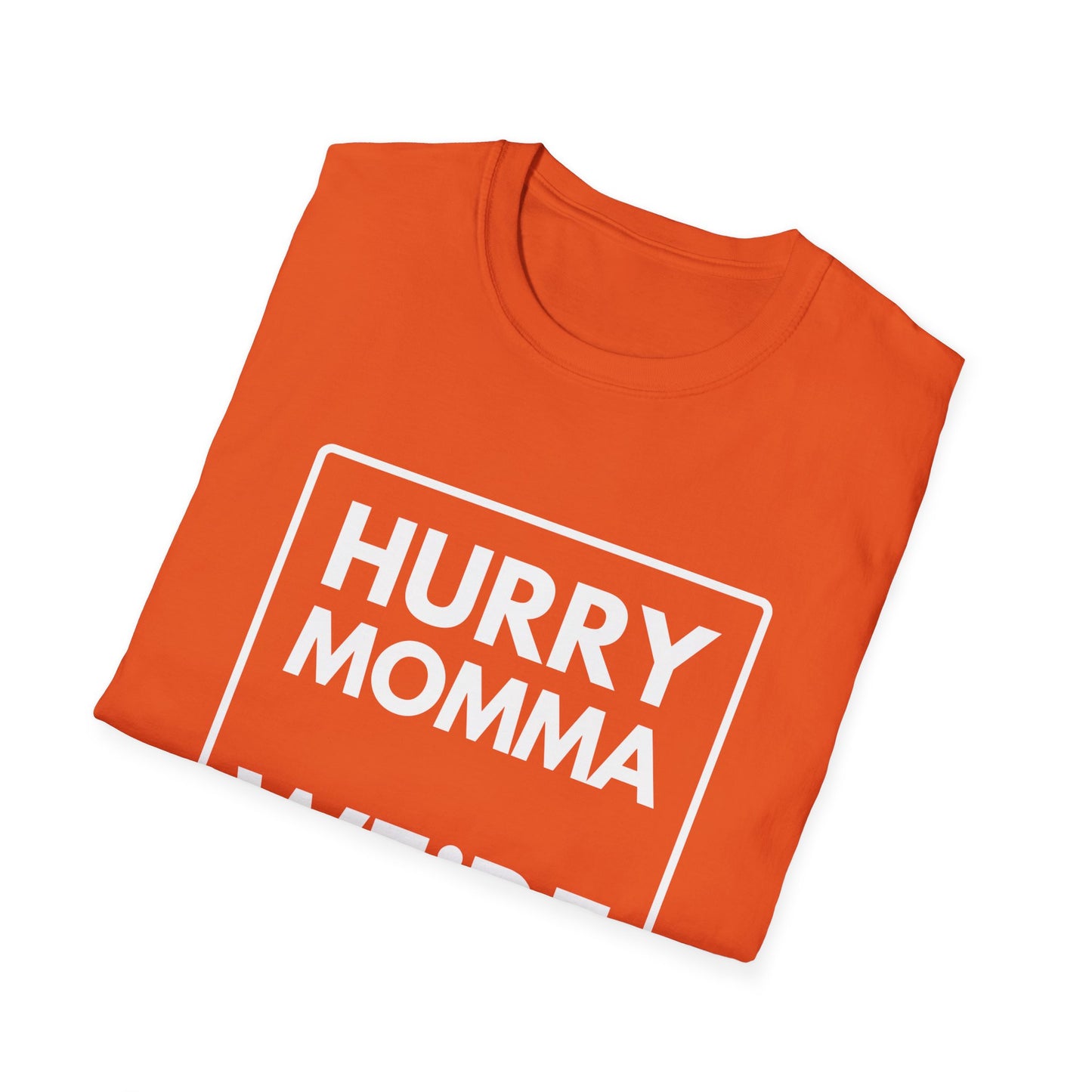 MOMMA WE'RE HUNGRY T-Shirt