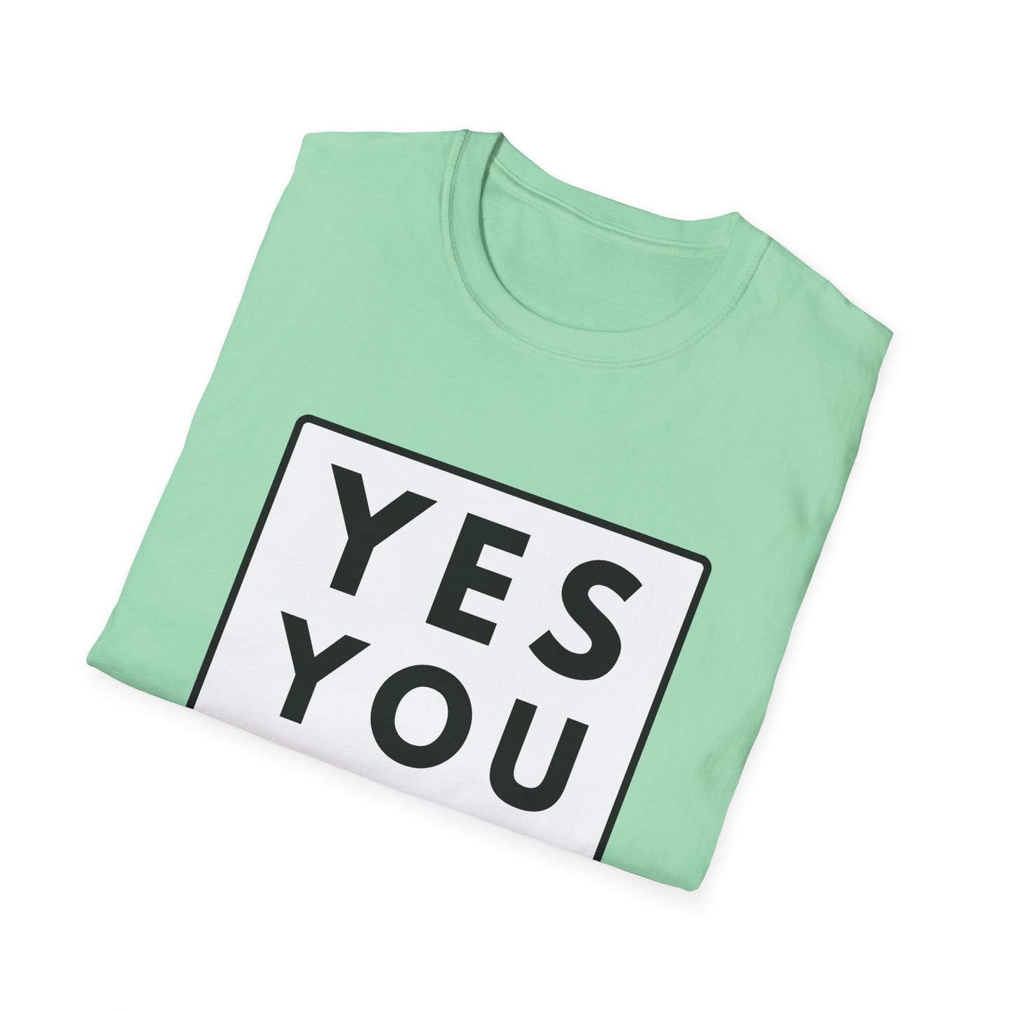 YES YOU CAN T-Shirt