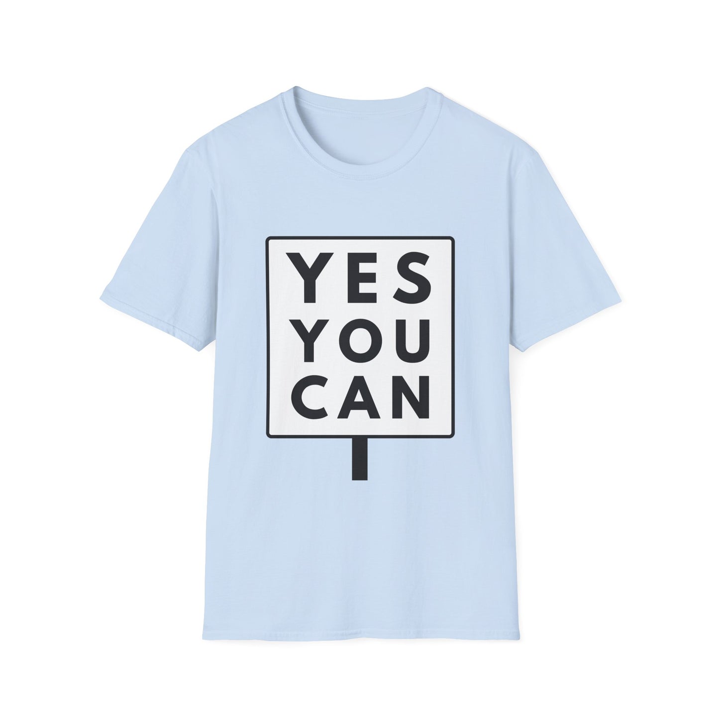 YES YOU CAN T-Shirt