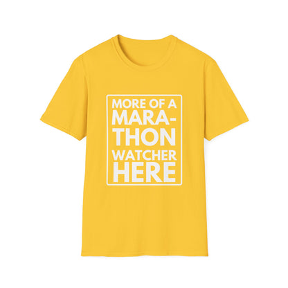 MARATHON WATCHER HERE T-Shirt