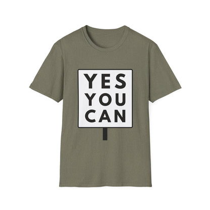 YES YOU CAN T-Shirt