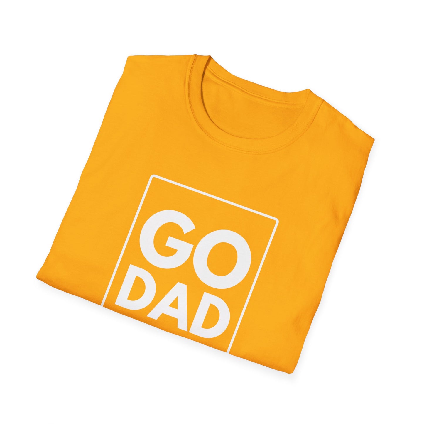 GO DAD T-Shirt