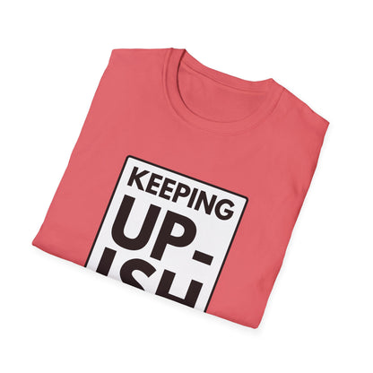KEEP UP-ISH T-Shirt