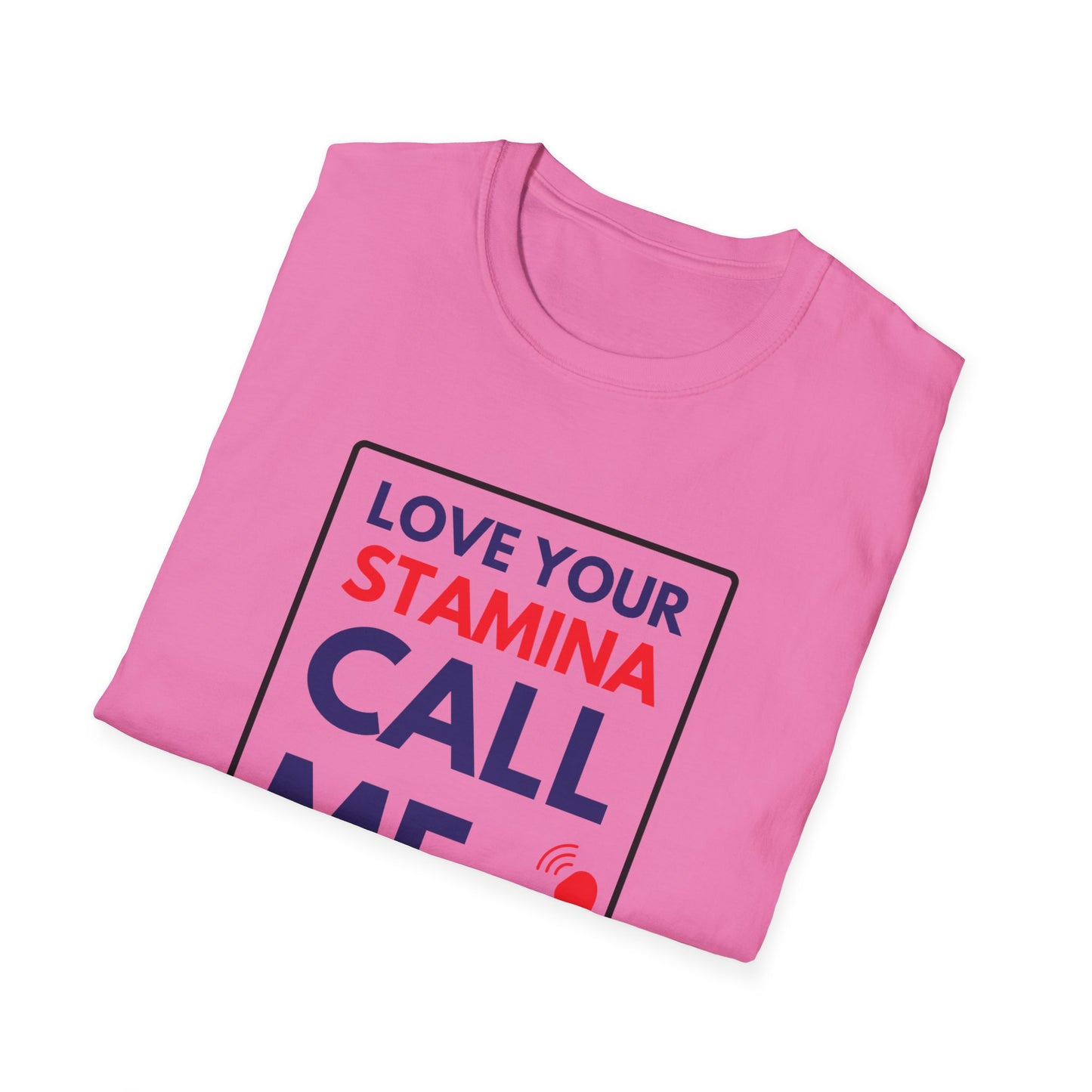 STAMINA CALL ME T-Shirt
