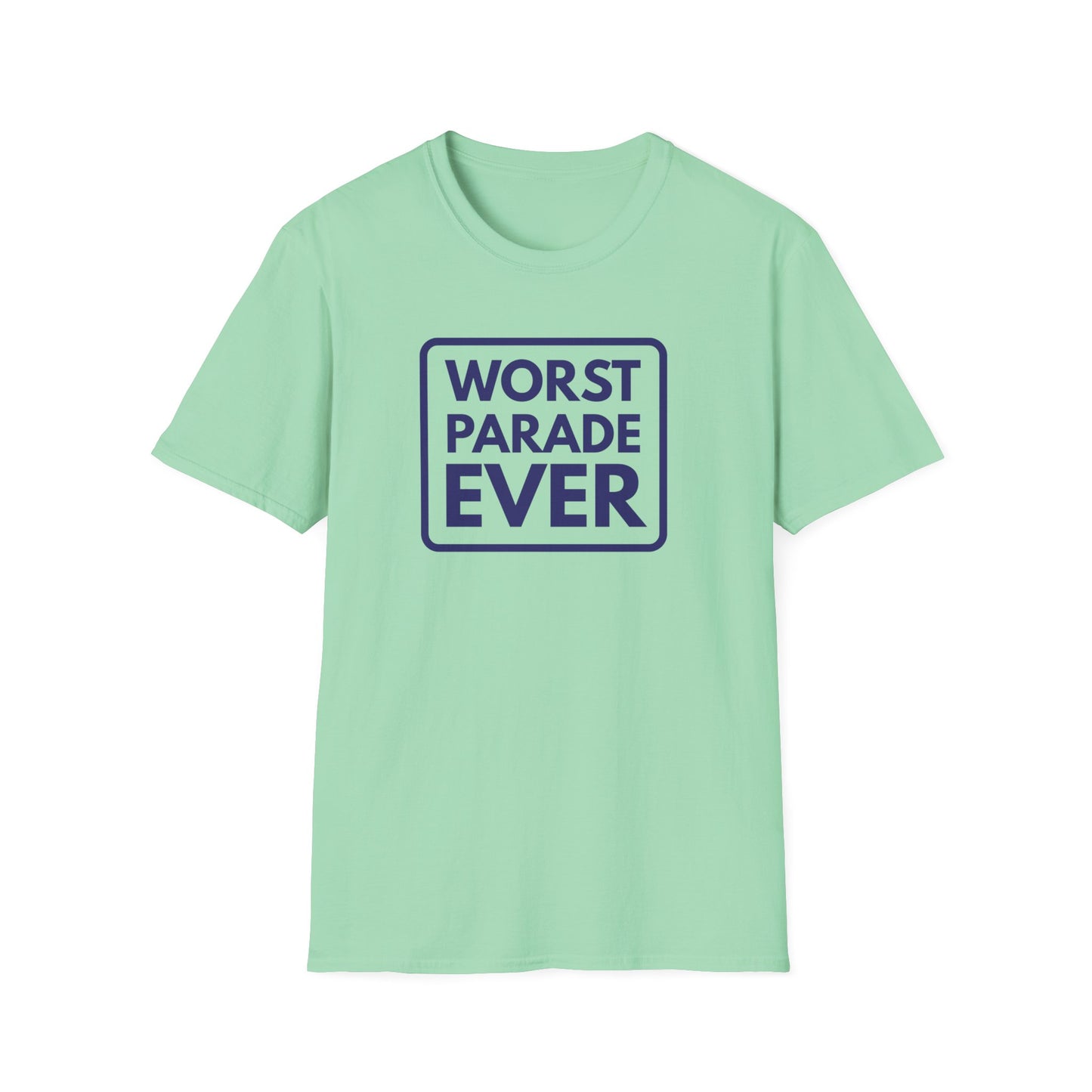WORST PARADE EVER T-Shirt