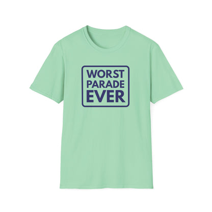 WORST PARADE EVER T-Shirt