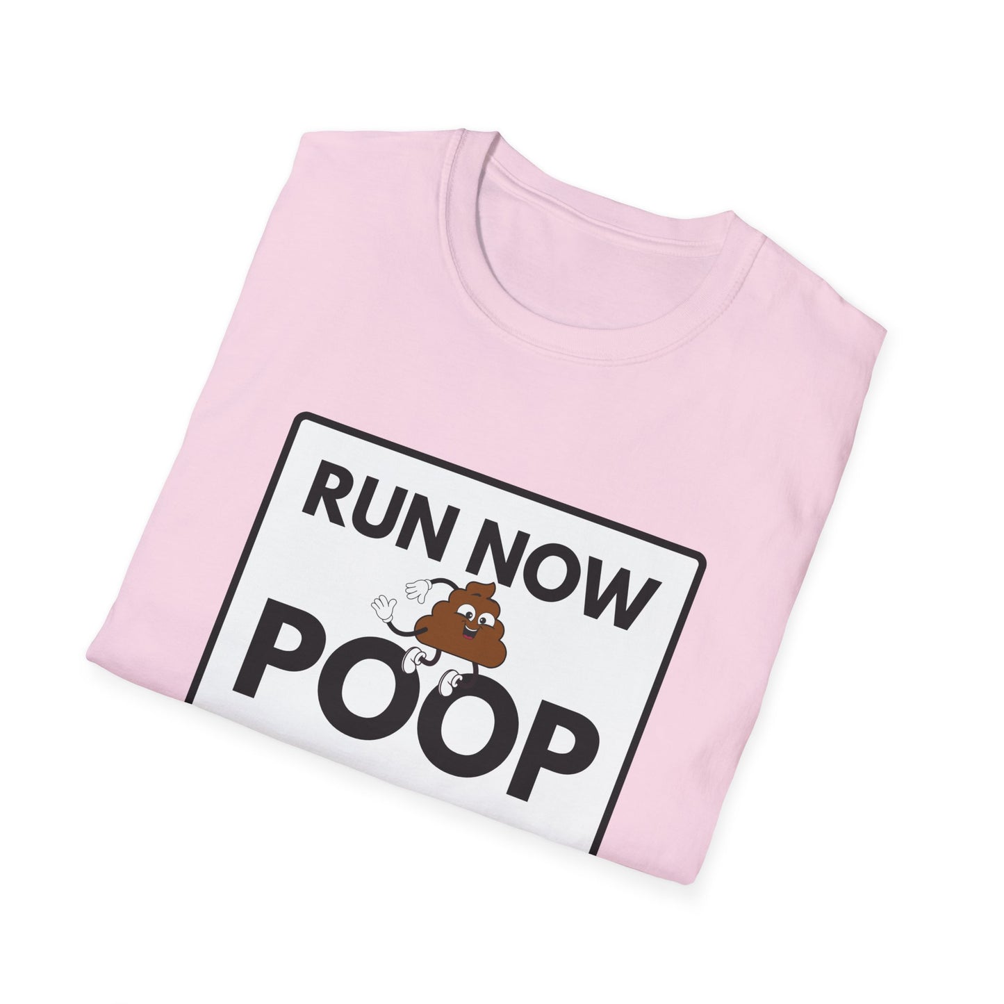 POOP LATER T-Shirt