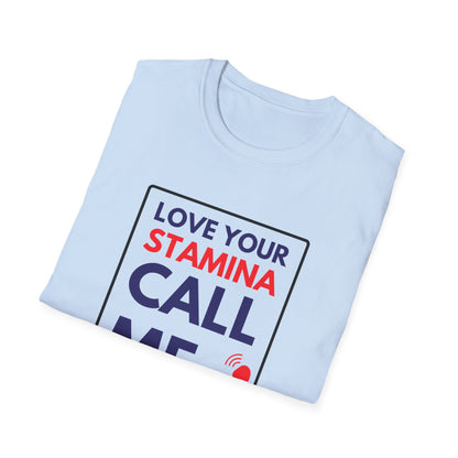 STAMINA CALL ME T-Shirt