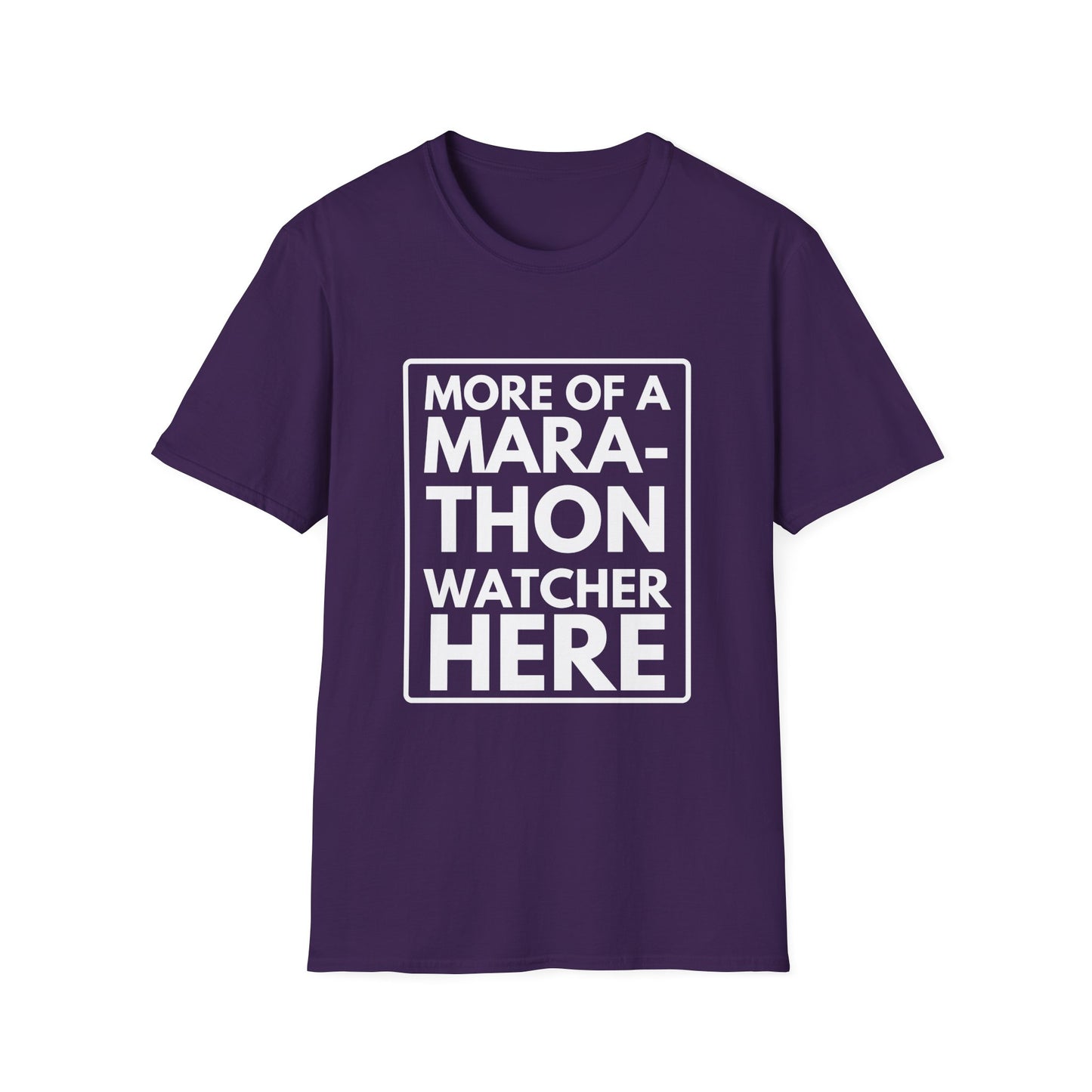 MARATHON WATCHER HERE T-Shirt