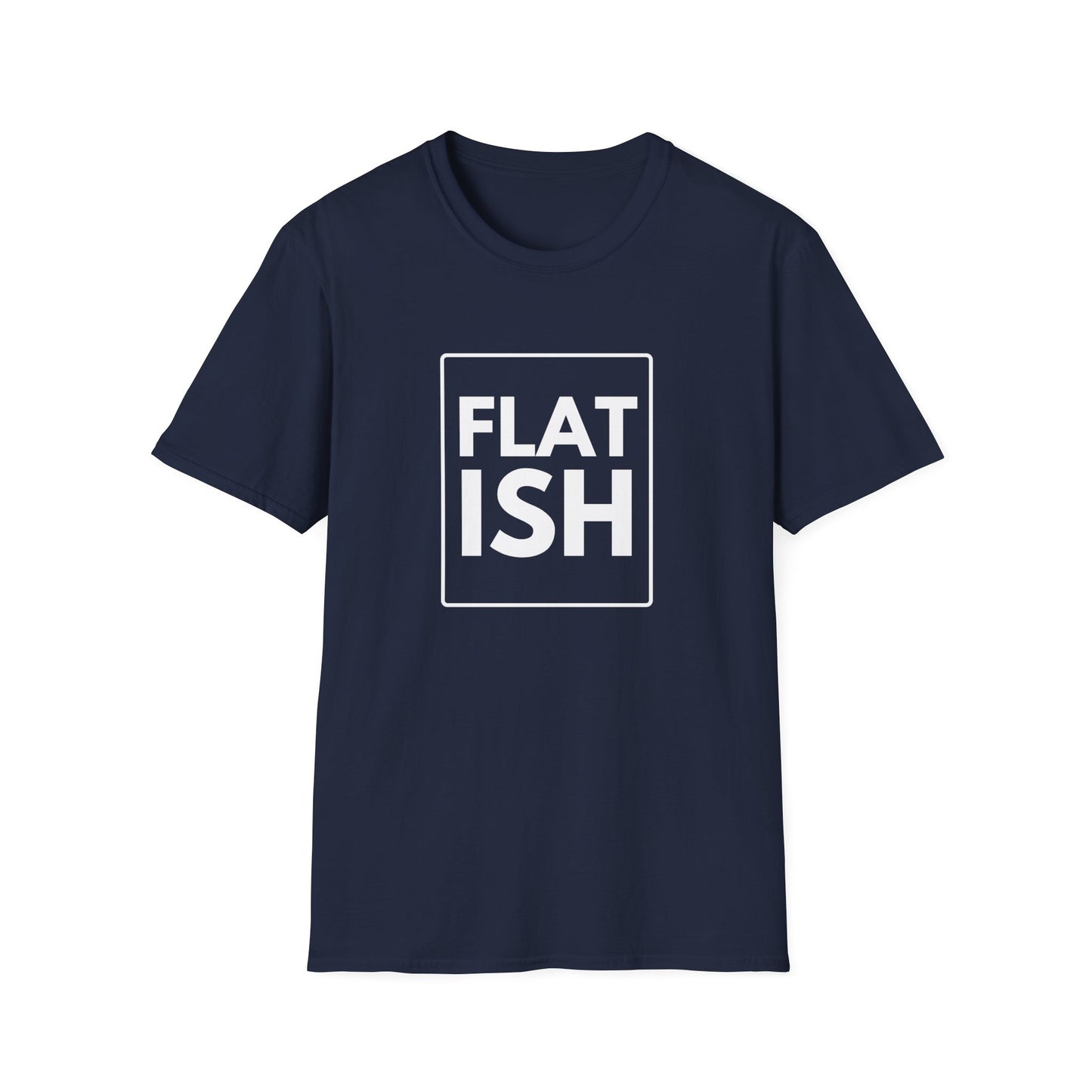 FLAT ISH T-Shirt