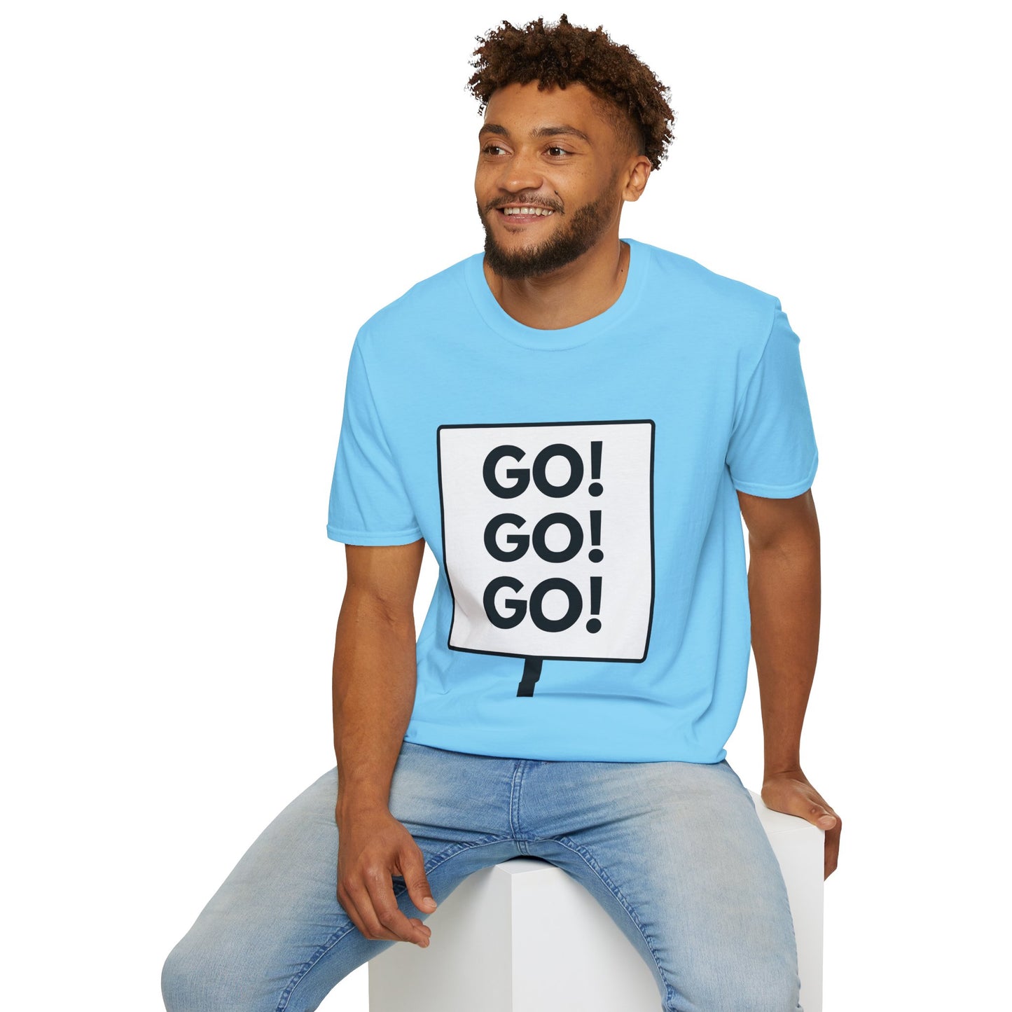 GO GO GO T-Shirt