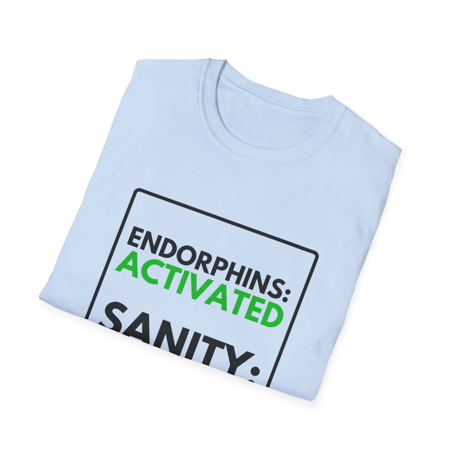 PENDING SANITY T-Shirt