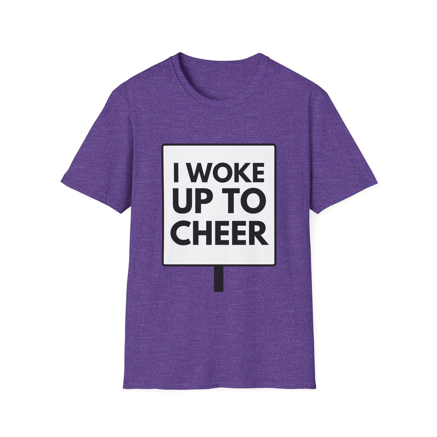 WOKE UP TO CHEER T-Shirt