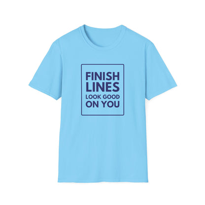 FINISH LINES LOOK GOOD T-Shirt