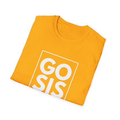 GO SIS T-Shirt