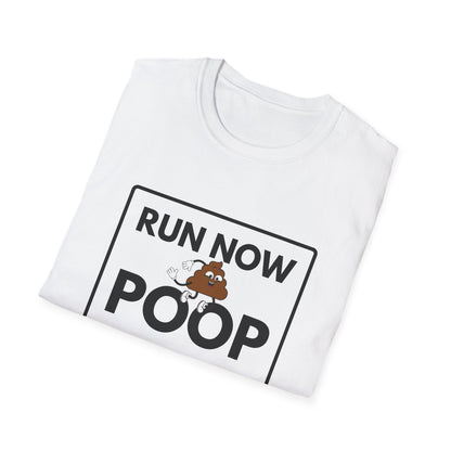 POOP LATER T-Shirt