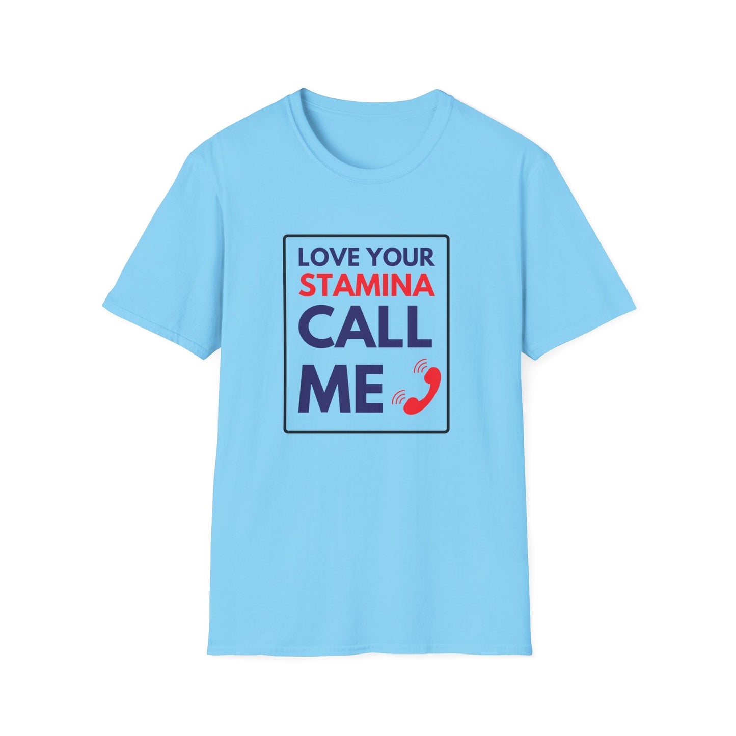 STAMINA CALL ME T-Shirt