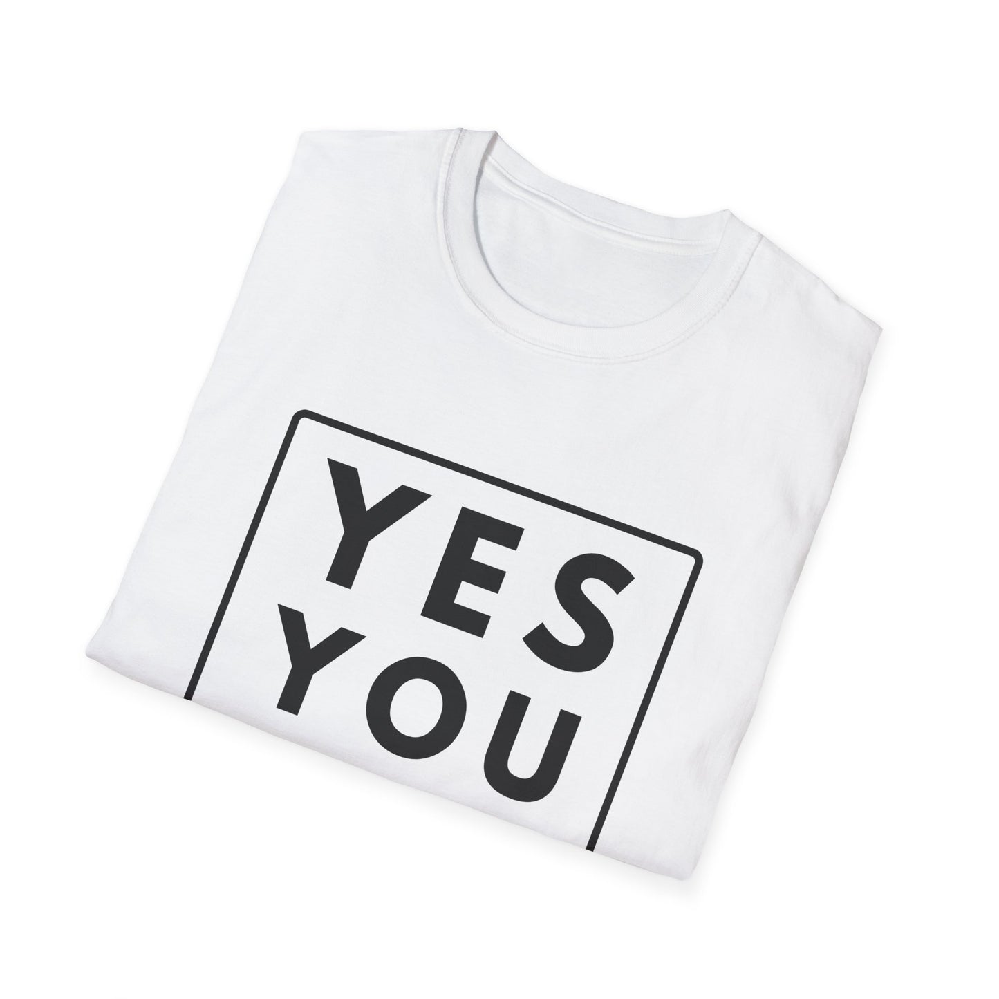 YES YOU CAN T-Shirt