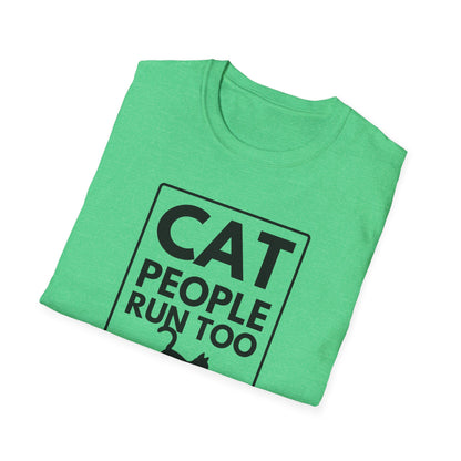 CAT PEOPLE RUN TOO T-Shirt