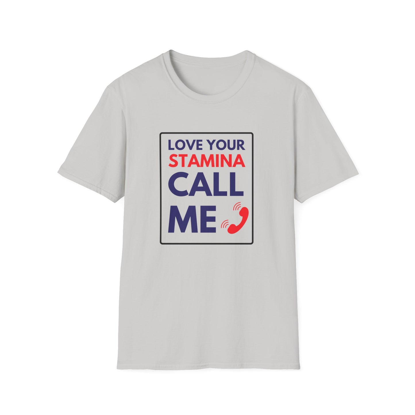 STAMINA CALL ME T-Shirt