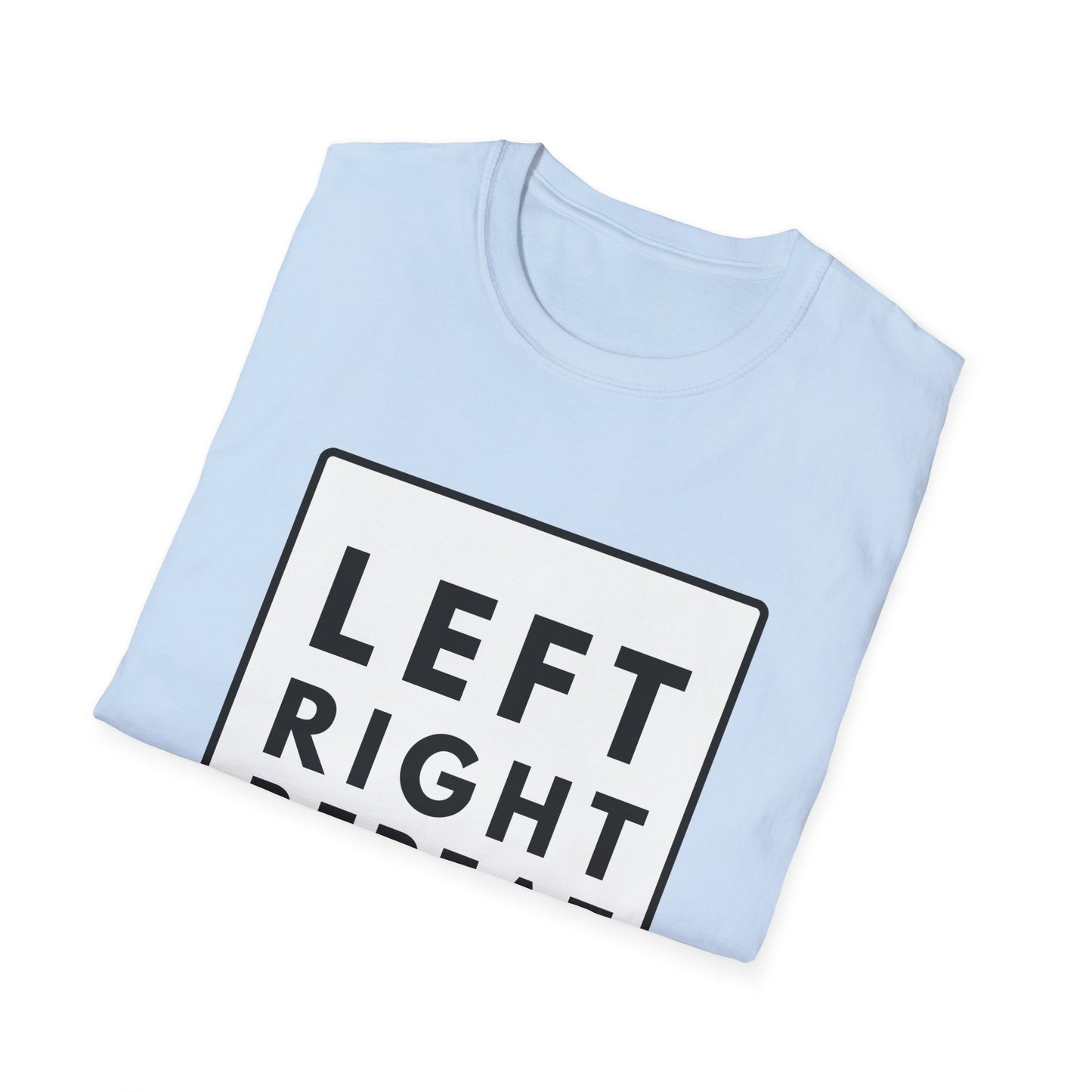 LEFT RIGHT REPEAT T-Shirt