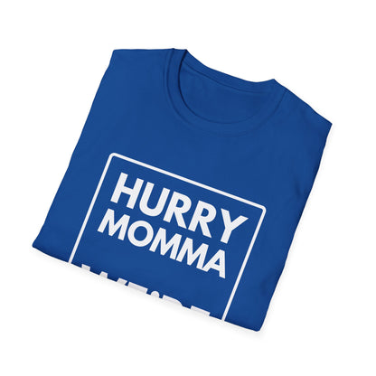 MOMMA WE'RE HUNGRY T-Shirt