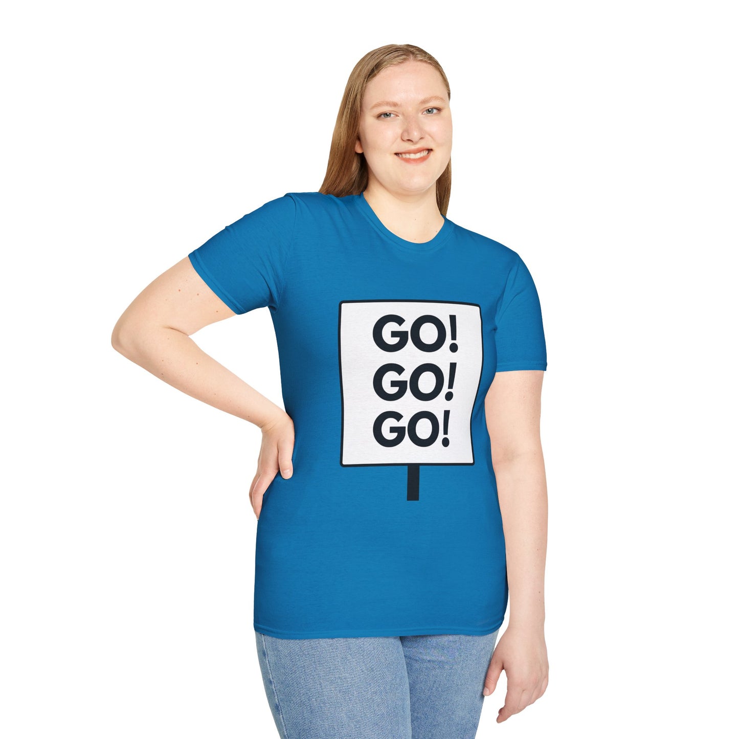 GO GO GO T-Shirt