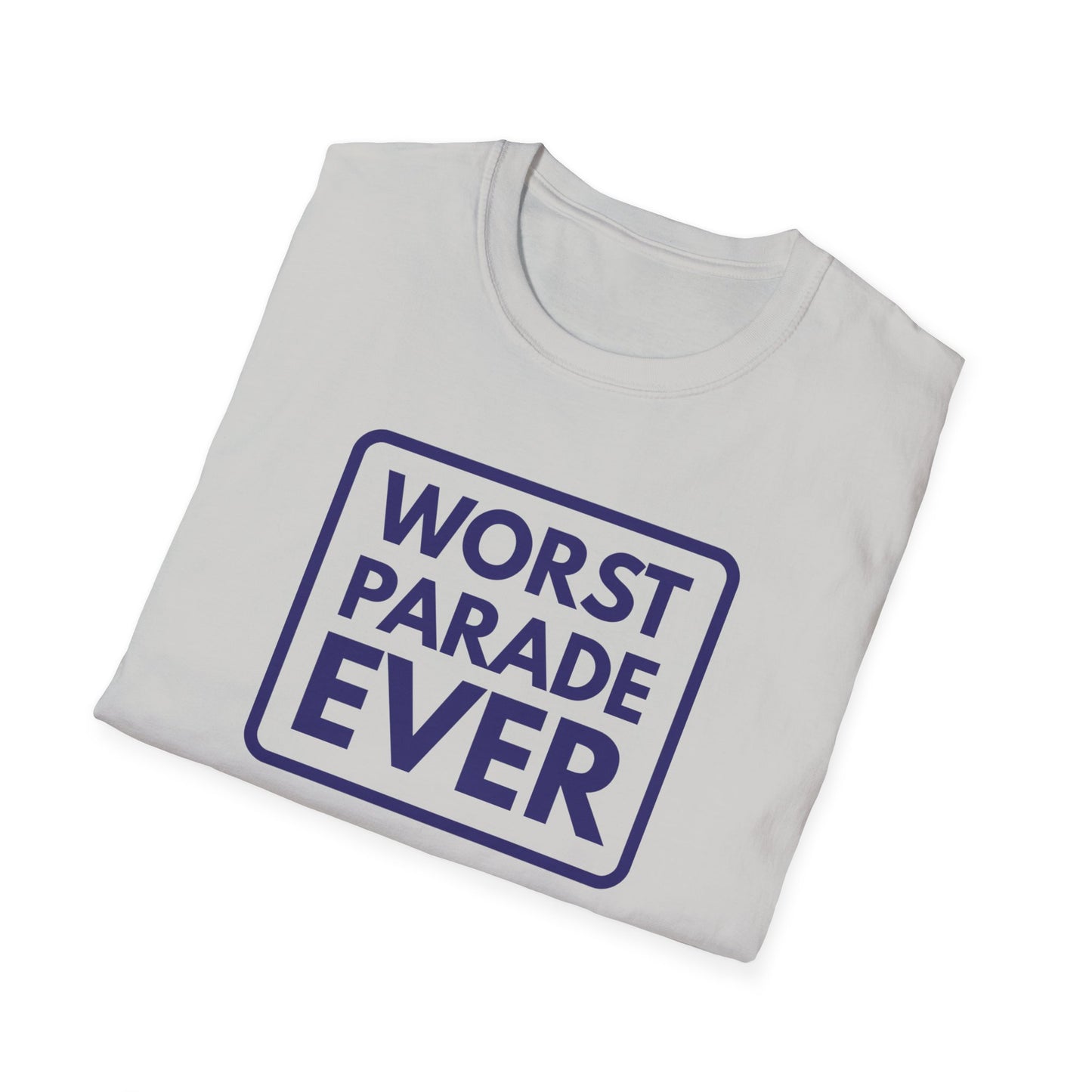 WORST PARADE EVER T-Shirt