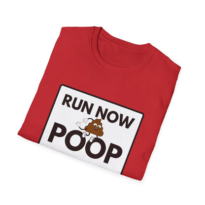 POOP LATER T-Shirt