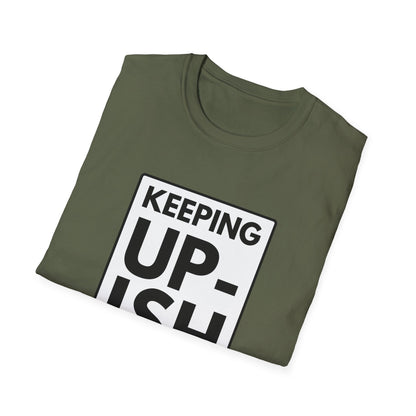 KEEP UP-ISH T-Shirt